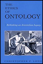 The Ethics of Ontology: Rethinking an Artistotelian Legacy