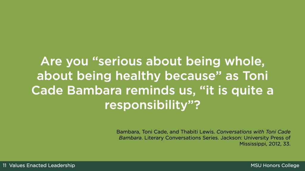 Light green slide with white text reading: "Are you 'serious about being whole, about being healthy because' as Toni Cade Bambara reminds us, 'it is quite a responsibility'?"